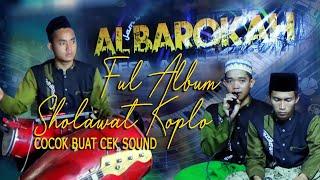 FULL ALBUM SHOLAWAT KOPLO "AL-BAROKAH" FULL BAS