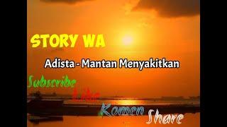 Story Wa Mantan Menyakitkan - Adista (Lirik)