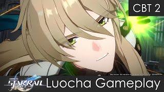 Luocha CBT2 Gameplay: Attack, Skill, Ultimate | Honkai: Star Rail CBT 2 Gameplay