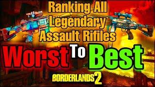 Bordelands 2 | Ranking All Legendary Assault Rifiles from Worst To Best