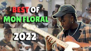 BEST OF MON FLORAL GUITAR PLAYING 2022