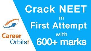 How to Crack NEET in First Attempt | How to score 600+ in NEET | Tips & Tricks