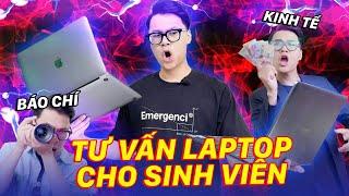 Tư vấn Laptop cho Sinh Viên các Ngành - Biết chọn gì đây ?