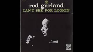 Red Garland Trio Can't See For Lookin'