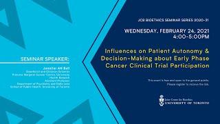 Influences on Patient Autonomy & Decision-Making in Early Phase Cancer Clinical Trial Participation