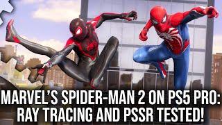 Marvel's Spider-Man 2 on PS5 Pro: How Insomniac Pushes RT And PSSR Upscaling