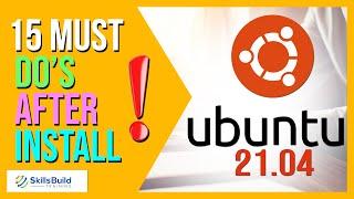 15 Things You MUST DO After Installing Ubuntu 21.04