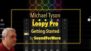 Loopy Pro Looper, DAW, Sampler - Tutorial Part 1: Beginner, Getting Started
