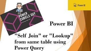 Power BI: "Self Join" or "Lookup from same table" using Power Query