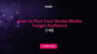 How to Find Your Social Media Target Audience [+AI]