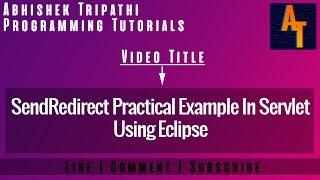 Send Redirect In Servlet # Send Redirect Practical  Example # Servlet Tutorials