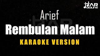 Arief - Rembulan Malam [Karaoke] Minusone Tanpa Vocal