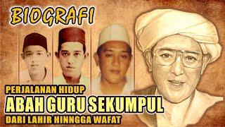 BIOGRAFI ABAH GURU SEKUMPUL / KH ZAINI ABDUL GHANI FULL