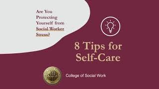 Social Worker Stress - 8 Tips for Self-Care