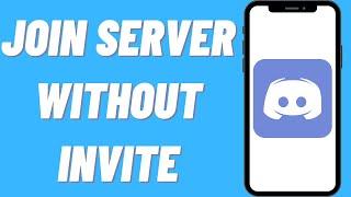 How To Join A Discord Server Without An Invite