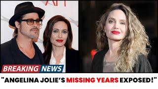 Angelina Jolie’s Missing Years – The Story That Never Got Told