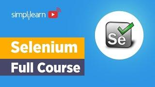 Selenium Full Course Tutorial | Selenium Tutorial For Beginners | Selenium Training | Simplilearn