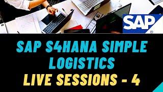 SAP S4HANA Simple Logistics Live Sessions 4 | S4 HANA Simple Logistics