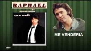 RAPHAEL - Me venderia