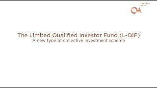 The Limited Qualified Investor Fund – Part 1 "Key features"