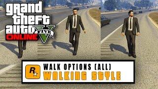 Grand Theft Auto 5 Online - All Walking Style "NEW" (Showcase Gameplay) PS4/PC/Xbox One