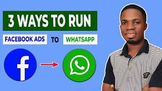 3 Ways to Run Facebook Ads to WhatsApp without Landing Page (Facebook Ads Tutorial)