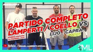  PARTIDO COMPLETO [2021]  #LAMPERTI​-COELLO vs LIJÓ-CAPRA | Miguel Lamperti #WorldPadelTour​.