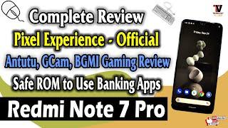 Pixel Experience Android 11 on Redmi Note 7 Pro (Installation & Best Gaming Review) 