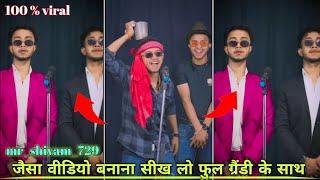 Mr Shivam 729 jaisa video kaise banaye mr_shivam_729 ke jaisa video editing kaise kare |