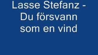 Lasse Stefanz - Du försvann som en vind