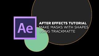 After Effects - Masking with Track Matte (OLD)