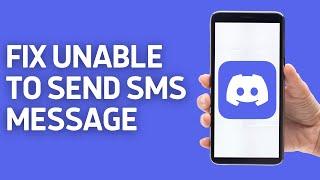How to Fix Unable to Send SMS Message in Discord