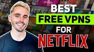 6 Best Free VPNs for Netflix That Still Work (Updated in 2024)