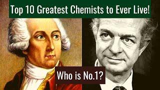 Top 10 Greatest Chemists to ever live
