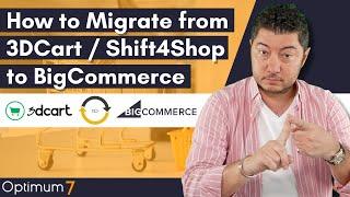 3DCart / Shift4Shop to BigCommerce Migration (Complete Guide for eCommerce Migration)