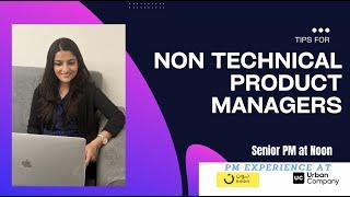 Non Technical Product Manager | How can non engineers make into Product