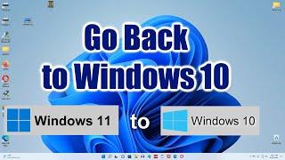 Go Back to Windows 10 from Windows 11 \Before & After 10 Days\Downgrade Windows 11 ️ Windows 10