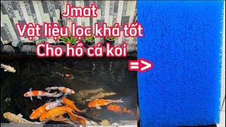 Jmat Vật Liệu Lọc Cần Thiết Cho Hồ Cá Koi - Lọc Nước Phát Triển Hệ Vi Sinh Khá Tốt - Nhân Vlog 1989