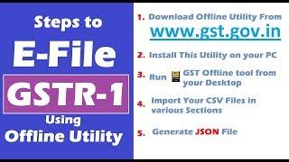 GSTR-1 : How to E-File using Offline Utility