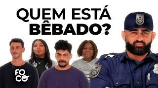 POLICIAL ADIVINHA QUEM ESTÁ BÊBADO