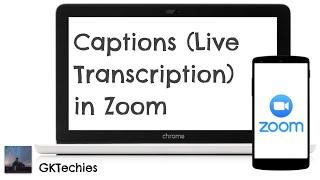 Captions (Live Transcription) in Zoom