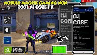 LANCAR PARAHMODULE MAGISK GAMING NON ROOT AI CORECARA OVERLOCK PERFOMA ANDROID SUPER LIMIT