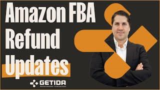 Amazon FBA Refund Policy Updates 2024: What Sellers Need to Know | Getida