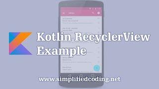 Kotlin RecyclerView Example – Building a RecyclerView with Kotlin