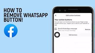 How To Remove WhatsApp Button From Your Facebook Page [easy]