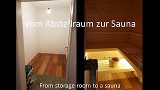 DIY Sauna selber bauen / Vom Abstellraum zur Sauna / Mini Sauna / Build a sauna