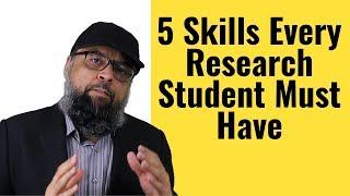 5 Skills Every Research Student Must Have to Succeed