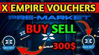 X Empire NFT Voucher Buy Sell - Mint NFT Voucher Now