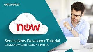 ServiceNow Developer Tutorial | ServiceNow Developer Training | ServiceNow Development | Edureka