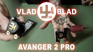 VLAD Ψ BLAD / AVENGER 2 PRO / Review